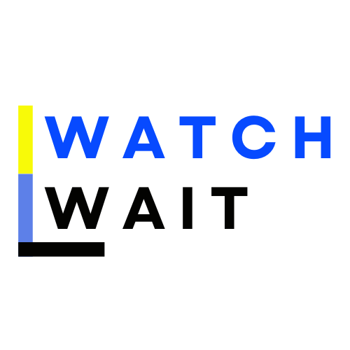Watch & Wait